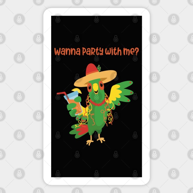 The Happy party parrot with a Mexican hat and a drink ready for some fun Magnet by marina63